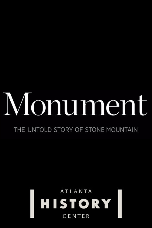 Movie poster for Monument: The Untold Story of Stone Mountain (2023)