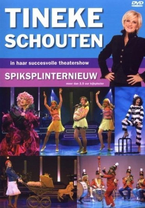 Movie poster for Tineke Schouten: Spiksplinternieuw (2004)