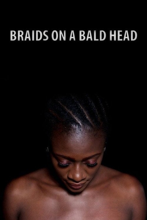 Movie poster for Braids on a Bald Head (2010)