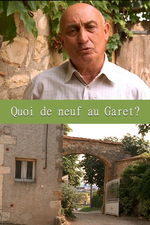 Movie poster for Quoi de neuf au Garet? (2005)