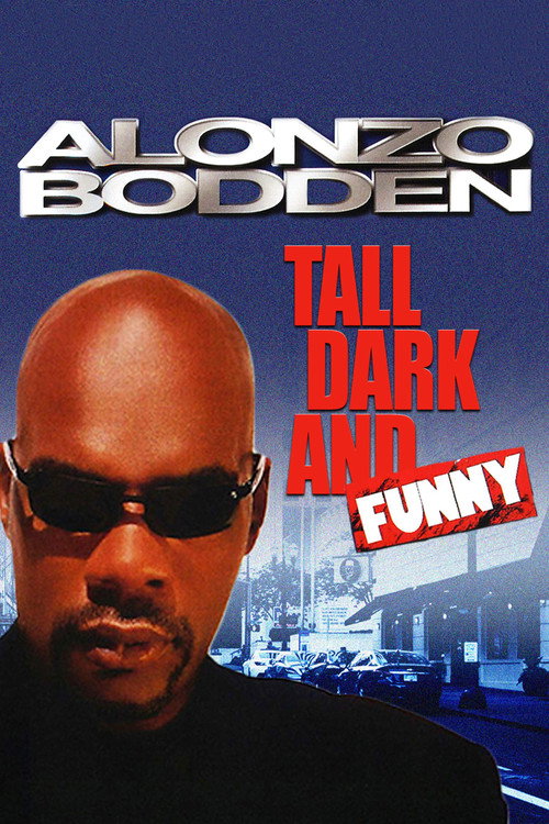 Movie poster for Alonzo Bodden: Tall, Dark and Funny (2006)