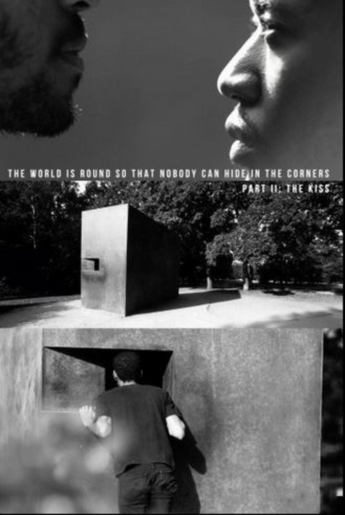 Movie poster for The World Is Round So That Nobody Can Hide In The Corners: Part II — The Kiss (2017)