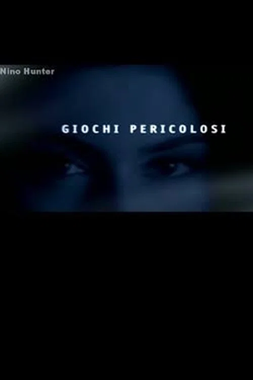 Movie poster for Giochi Pericolosi (2000)