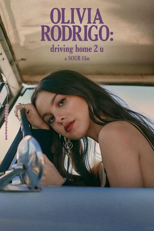 Movie poster for OLIVIA RODRIGO: driving home 2 u (a SOUR film) (2022)