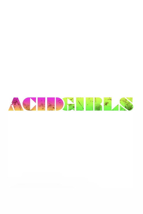 Movie poster for Acid Girls (2014)