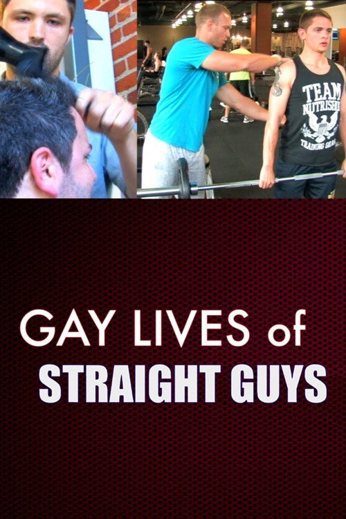 Movie poster for Gay Lives of Straight Guys (2014)
