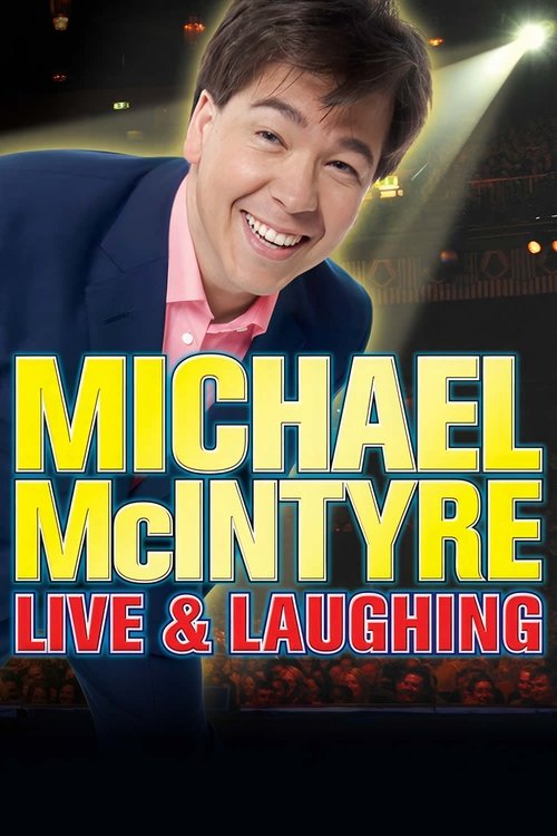 Movie poster for Michael McIntyre: Live & Laughing (2008)