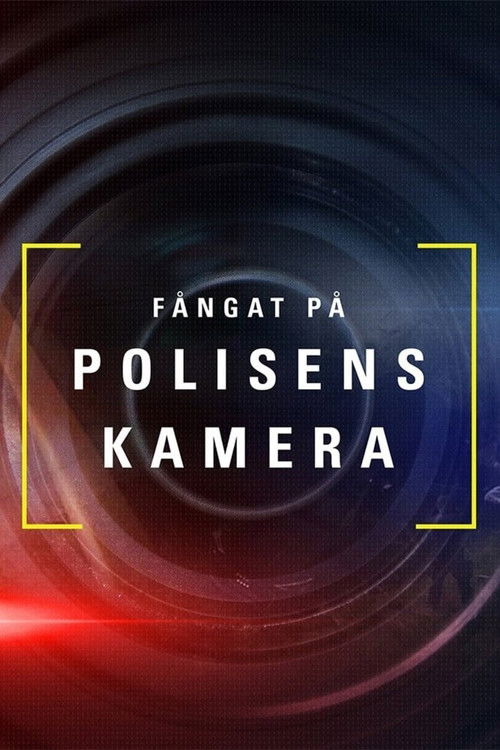 Fångat på polisens kamera poster