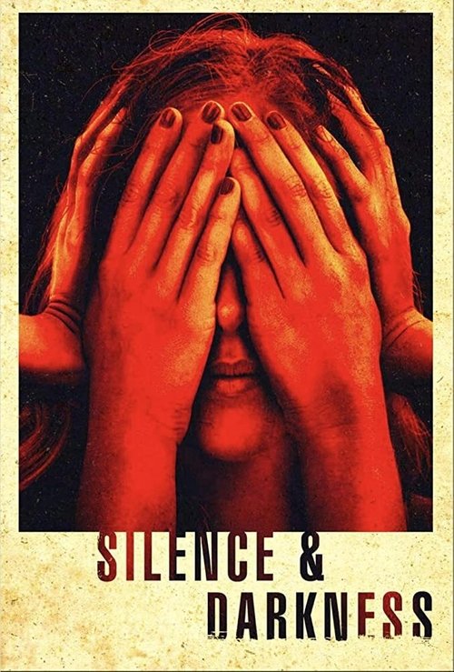 Movie poster for Silence & Darkness (2019)
