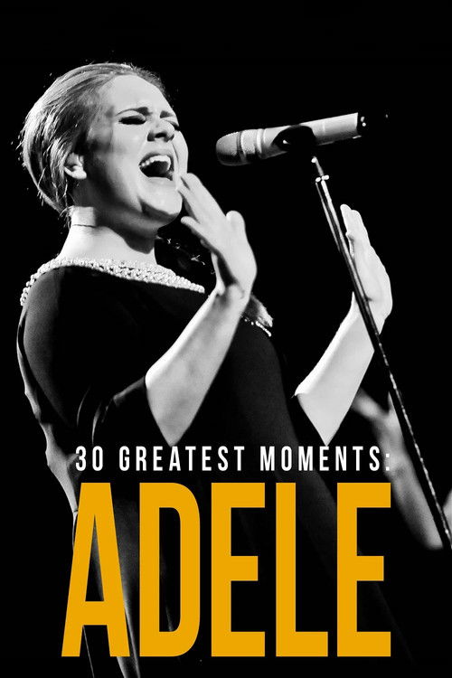Movie poster for Adele: 30 Greatest Moments (2022)