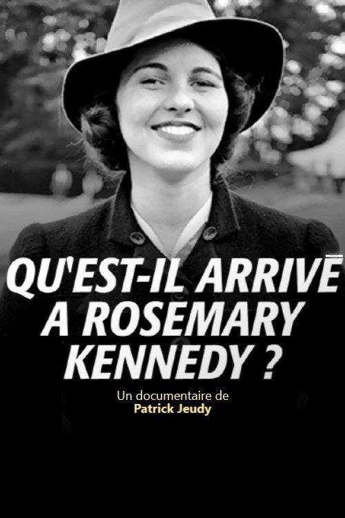 Movie poster for Qu'est-il Arrivé à Rosemary Kennedy? (2019)