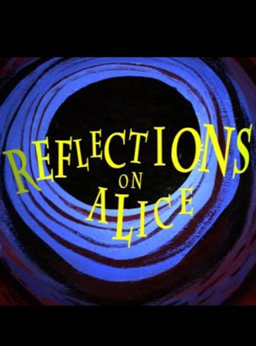 Movie poster for Reflections on Alice (2010)