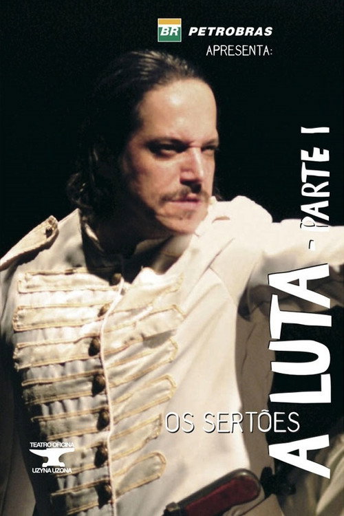 Movie poster for Os Sertões: A Luta I (2005)