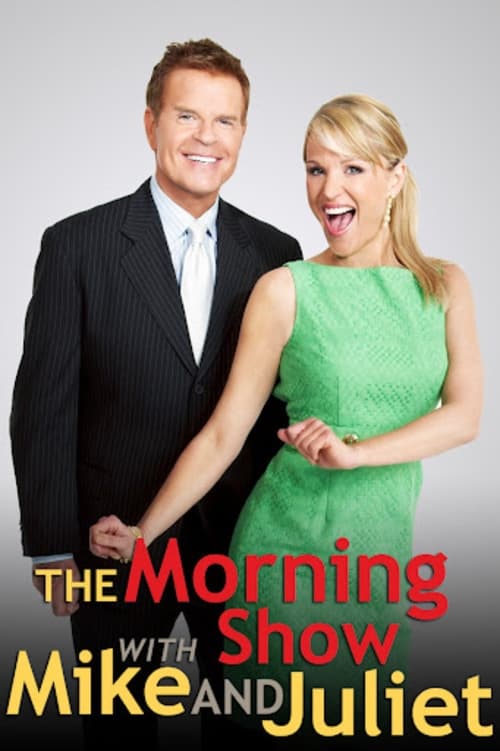 The Morning Show with Mike and Juliet poster