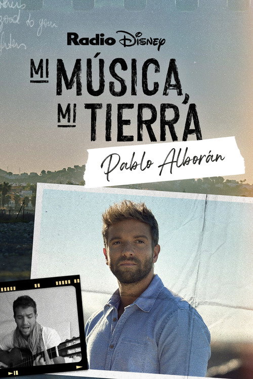 Movie poster for My Music, My Roots: Pablo Alborán (2023)