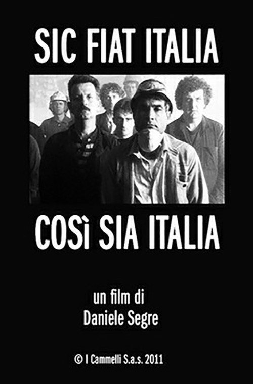 Movie poster for Sic Fiat Italia - Così sia Italia (2011)