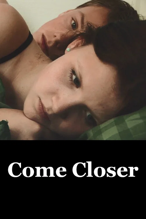 Movie poster for Come Closer (2010)