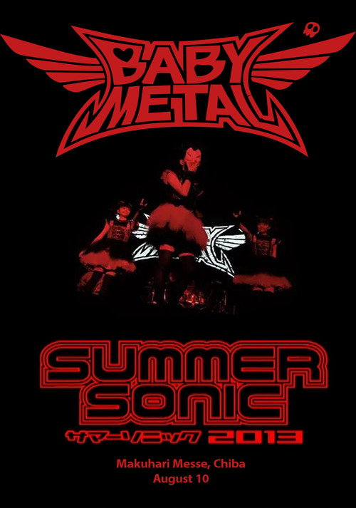 Movie poster for BABYMETAL - Live at Summer Sonic 2013 (2013)