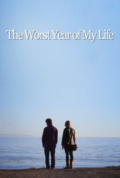 Movie poster for The Worst Year of My Life (2015)