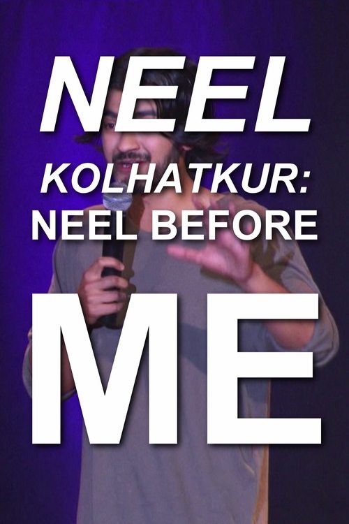 Movie poster for Neel Kolhatkur - Neel Before Me (2017)