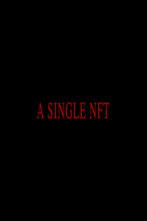Movie poster for A Single Nft (2022)