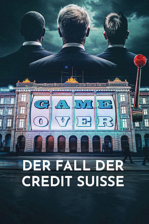 Movie poster for Game Over - The Fall of Credit Suisse (2025)