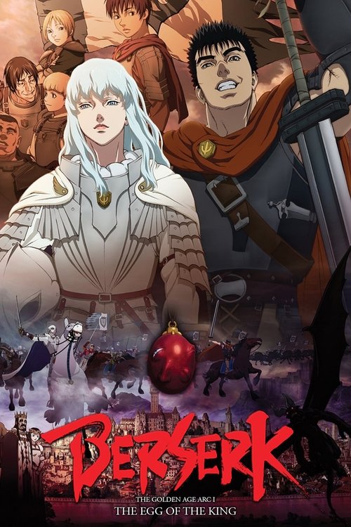 Movie poster for Berserk: The Golden Age Arc I - The Egg of the King (2012)