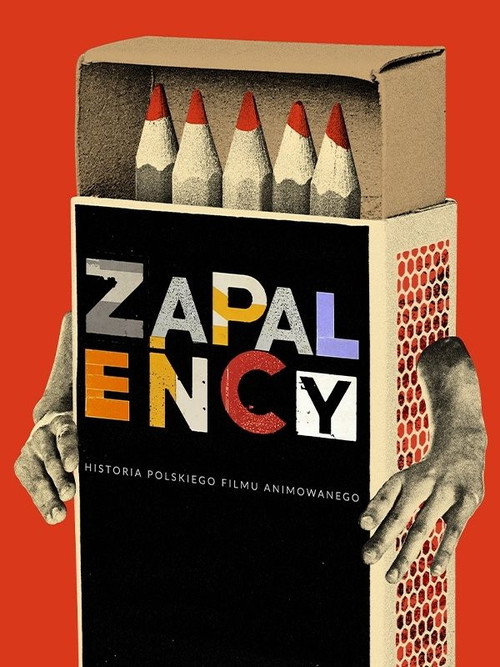 Movie poster for Zapaleńcy. Historia polskiego filmu animowanego (2025)