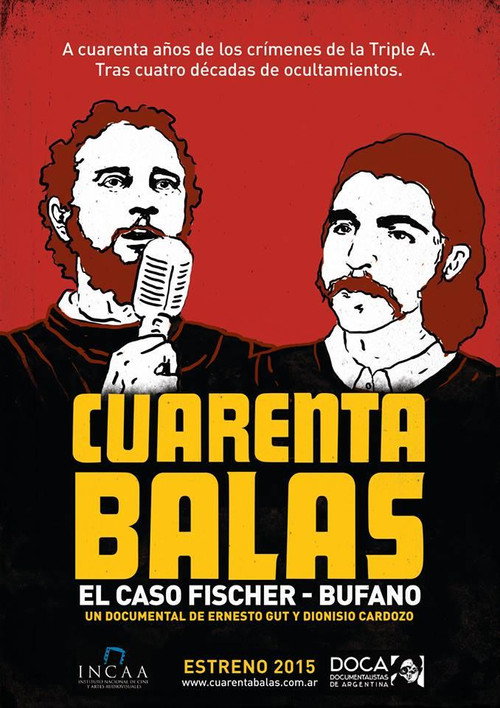 Movie poster for Cuarenta balas: El caso Fischer-Bufano (2015)