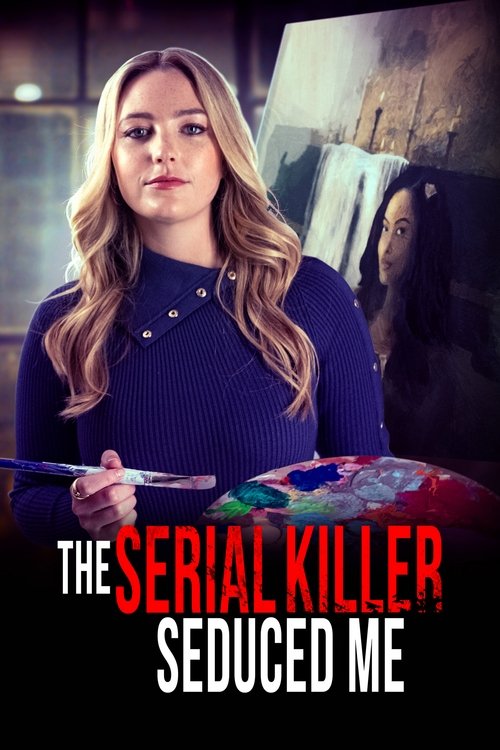 Movie poster for The Serial Killer Seduced Me (2023)