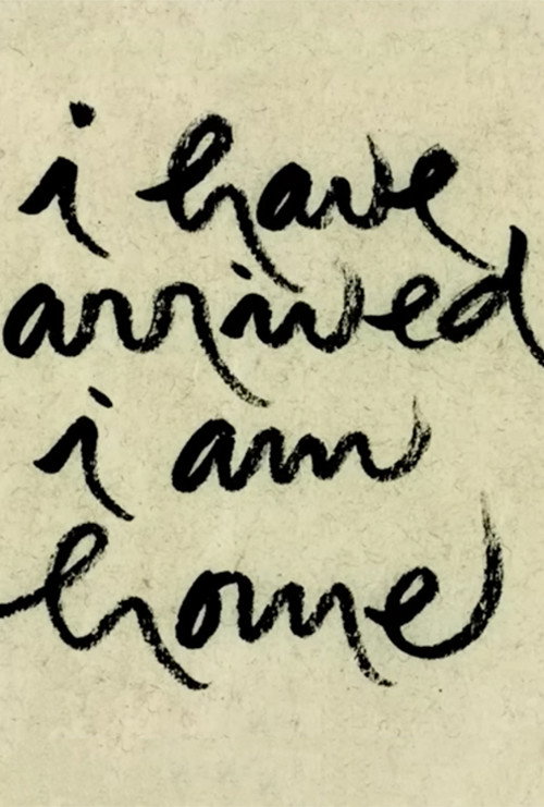 Movie poster for I Have Arrived, I Am Home (2023)