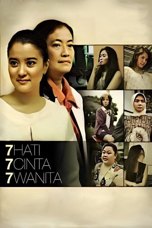 Movie poster for 7 Hati 7 Cinta 7 Wanita (2011)