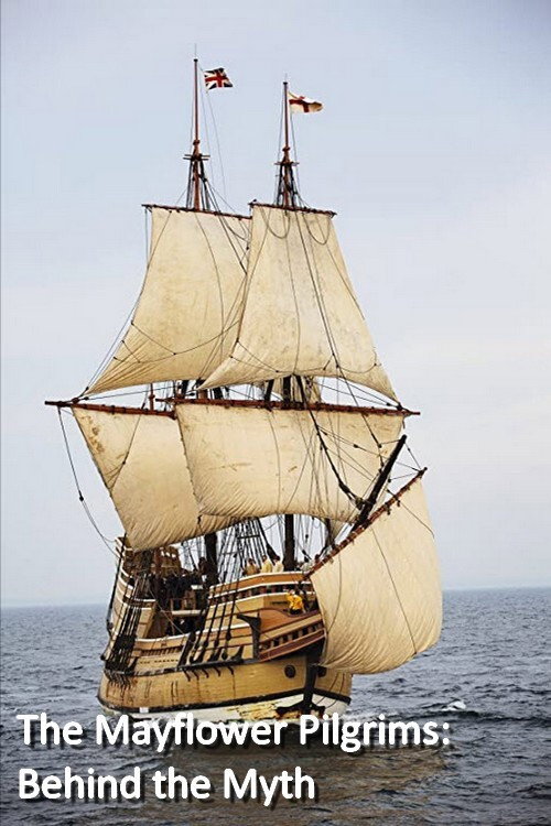 Movie poster for The Mayflower Pilgrims: Behind The Myth (2016)