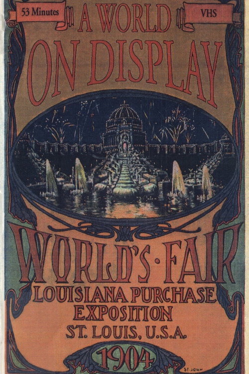 Movie poster for A World on Display: The St. Louis World's Fair of 1904 (1994)