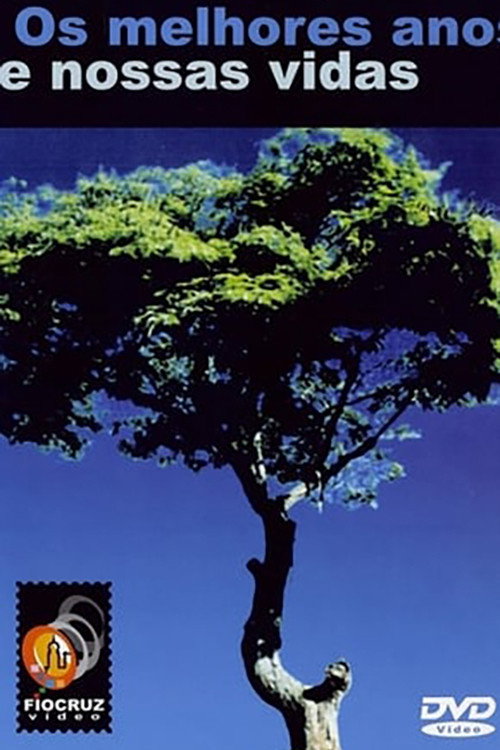 Movie poster for Os Melhores Anos de Nossas Vidas (2003)