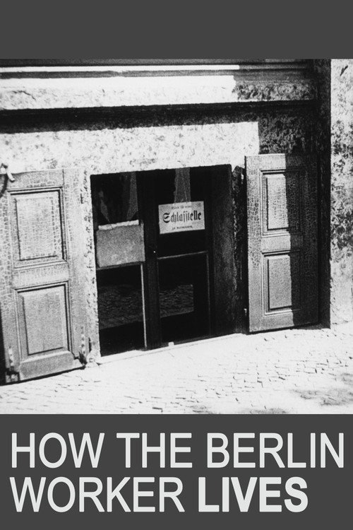 Movie poster for How the Berlin Worker Lives (1930)