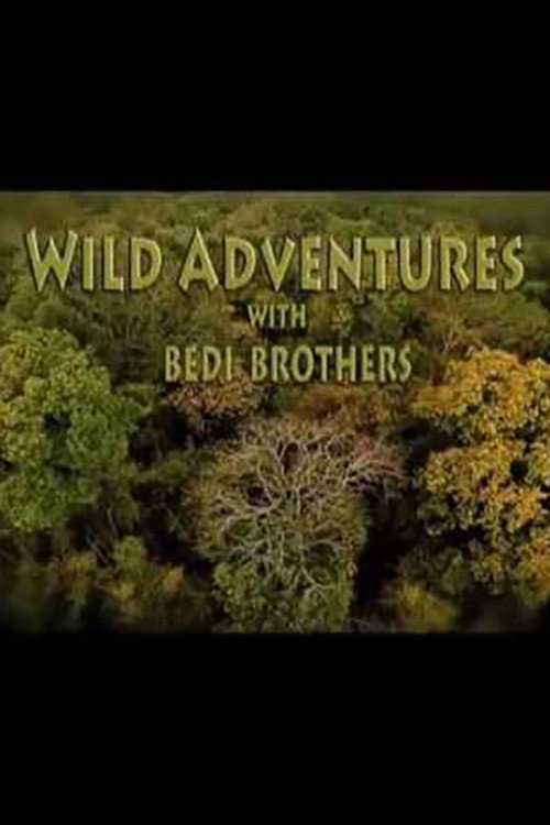 Wild Adventures with Bedi Brothers poster