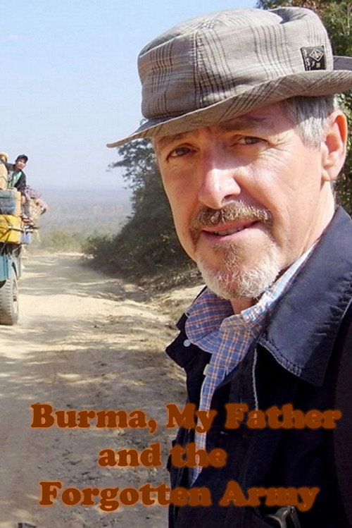 Movie poster for Burma, My Father and the Forgotten Army (2013)