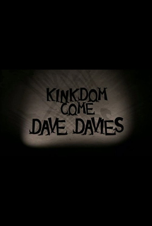 Movie poster for Dave Davies: Kinkdom Come (2011)