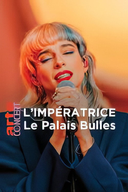 Movie poster for L'Impératrice Live at the Palais Bulles (2024)