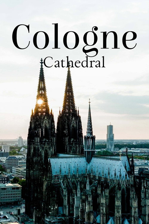 Movie poster for Cologne Cathedral: The French Cathedral on the Rhine (2024)