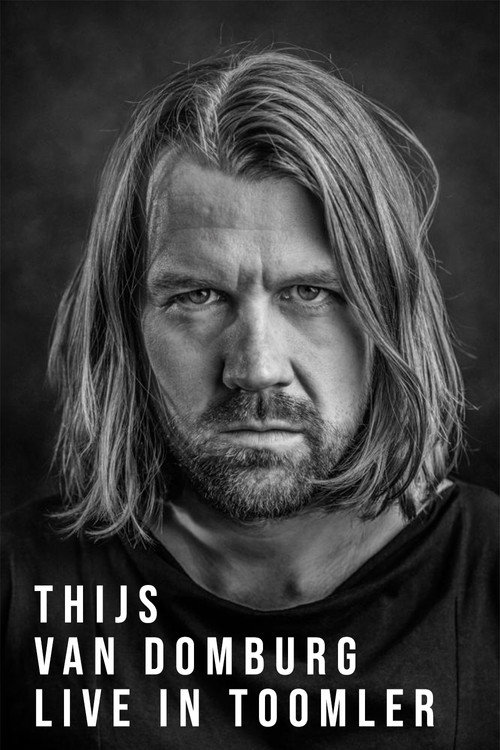 Movie poster for Thijs van Domburg: Live in Toomler (2010)