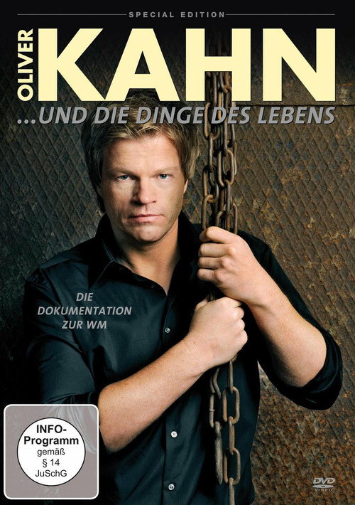 Movie poster for Oliver Kahn und die Dinge des Lebens (2006)