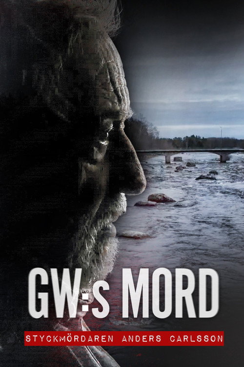 Movie poster for GW:s mord – Styckmördaren Anders Carlsson (2026)