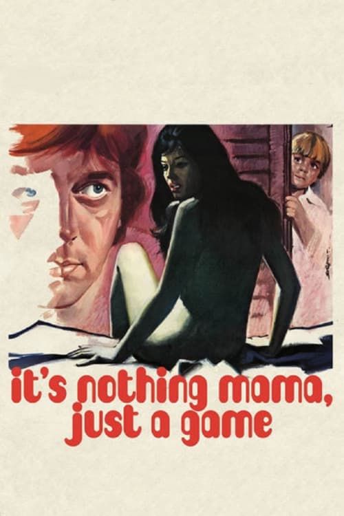 Movie poster for It's Nothing Mama, Just a Game (1974)