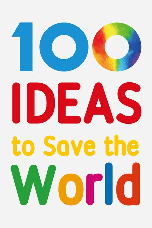 Series poster for 100 Ideas to Save the World (2021)