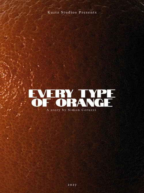 Movie poster for Every Type of Orange