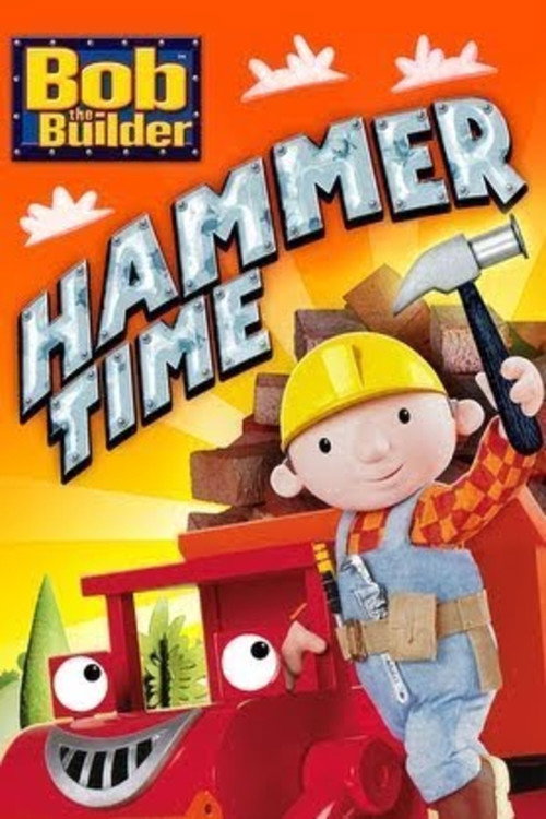 Movie poster for Bob the Builder: Hammer Time (2013)