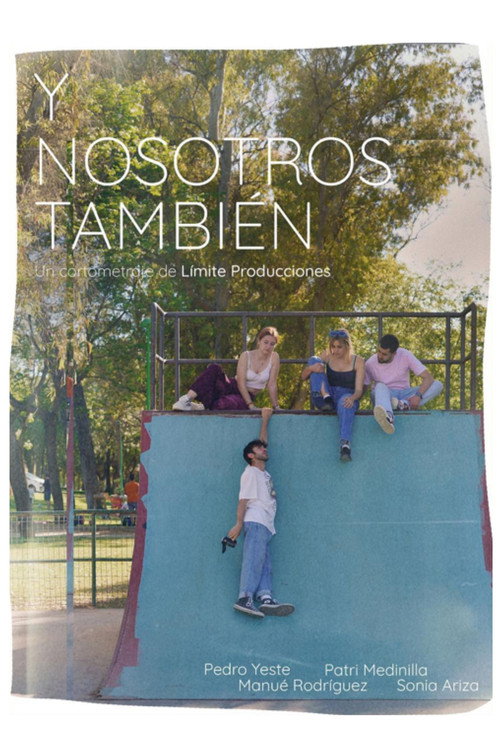 Movie poster for Y nosotros también. (2023)