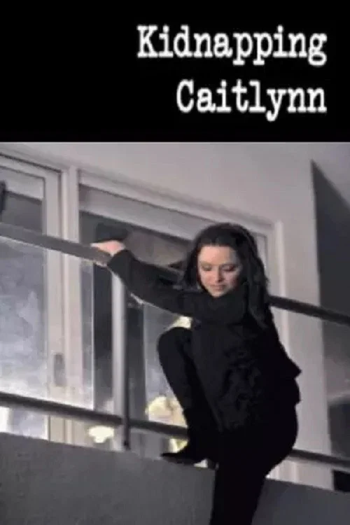 Movie poster for Kidnapping Caitlynn (2009)